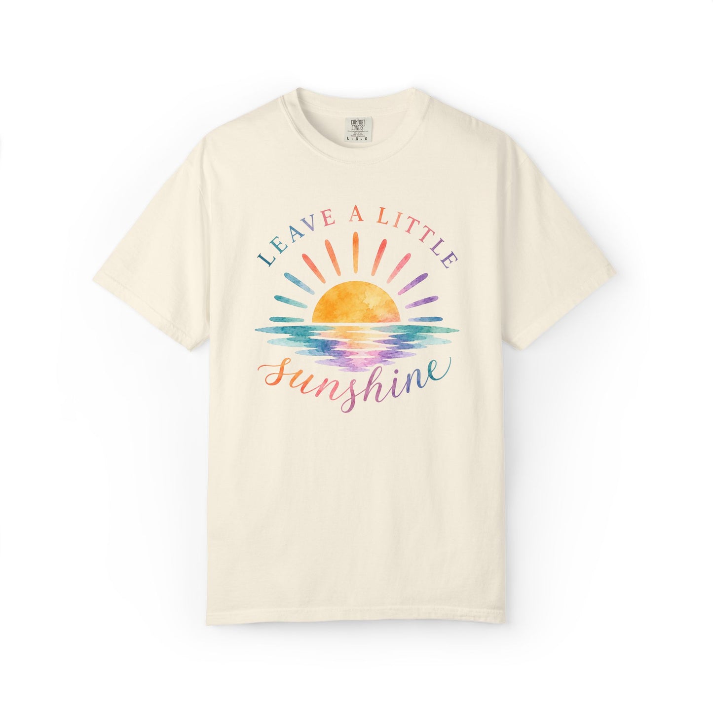 Leave A Little Sunshine Comfort Tee