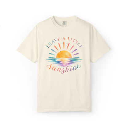 Leave A Little Sunshine Comfort Tee