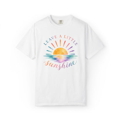 Leave A Little Sunshine Comfort Tee