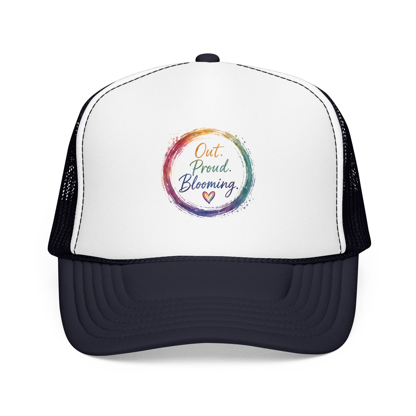 Out. Proud. Blooming. Trucker Hat