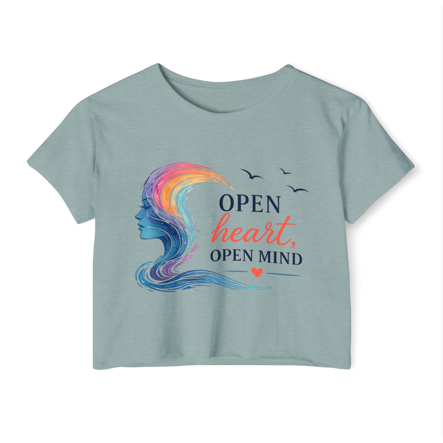 Open Heart, Open Mind  Crop Top