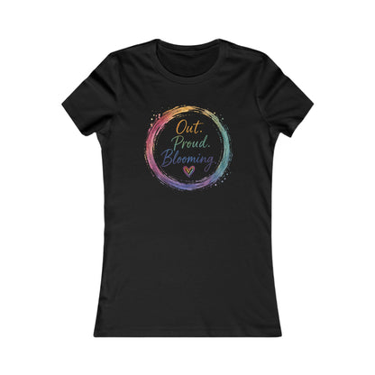 Out. Proud. Blooming. Women's Tee