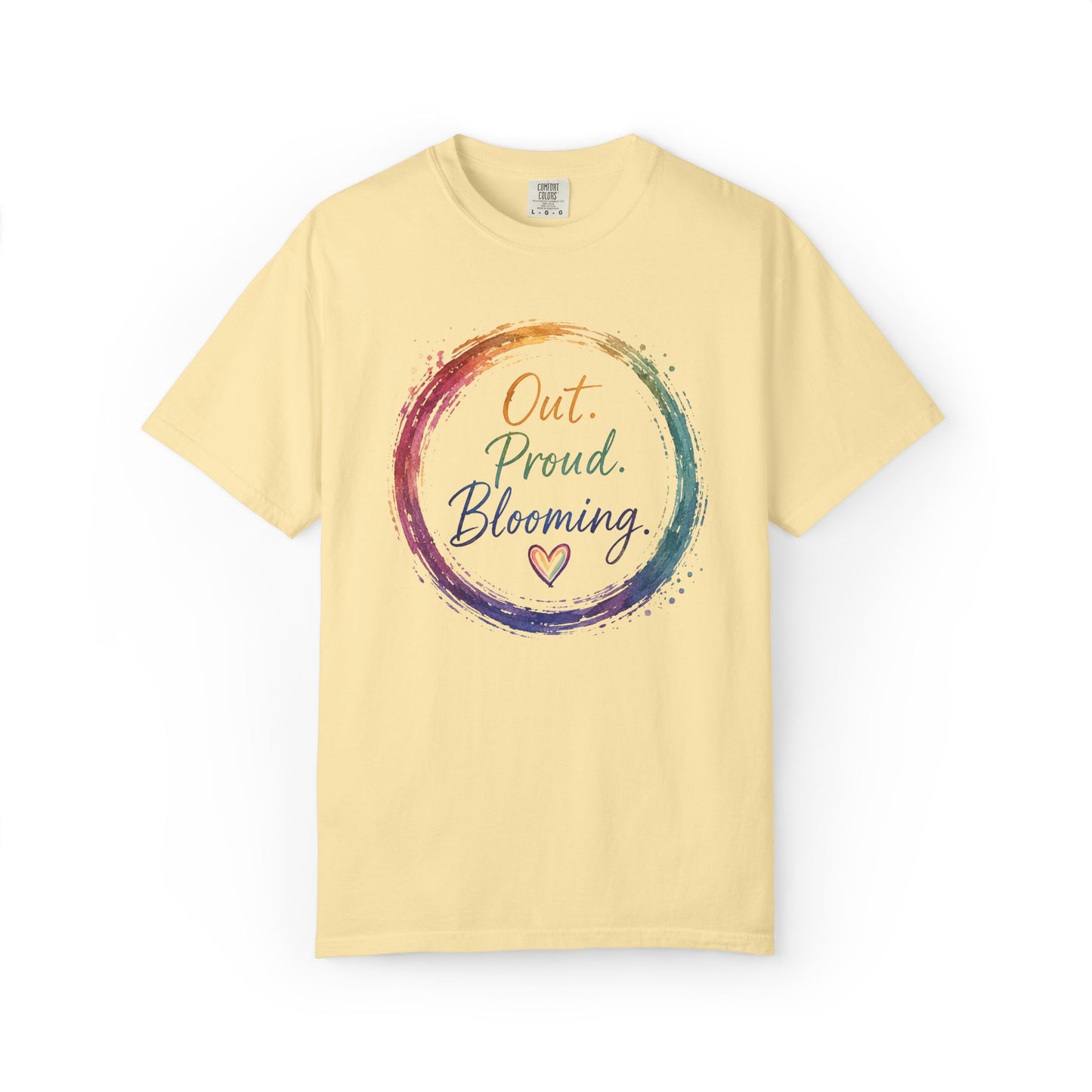 Out. Proud. Blooming. Comfort Tee