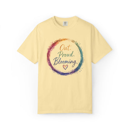 Out. Proud. Blooming. Comfort Tee