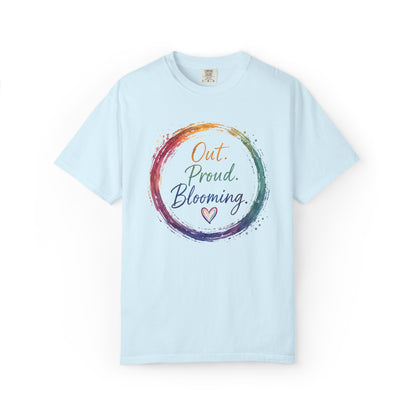 Out. Proud. Blooming. Comfort Tee