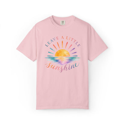 Leave A Little Sunshine Comfort Tee