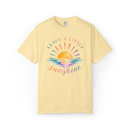 Leave A Little Sunshine Comfort Tee