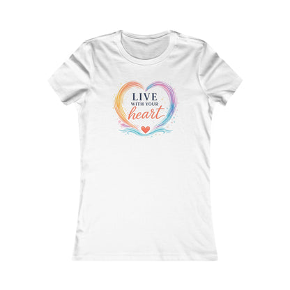 Live With Your Heart Women's Tee