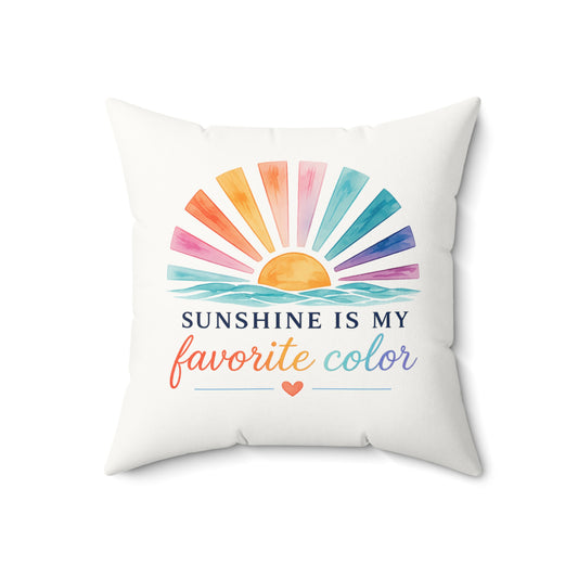 Sunshine Is My Favorite Color Throw Pillow