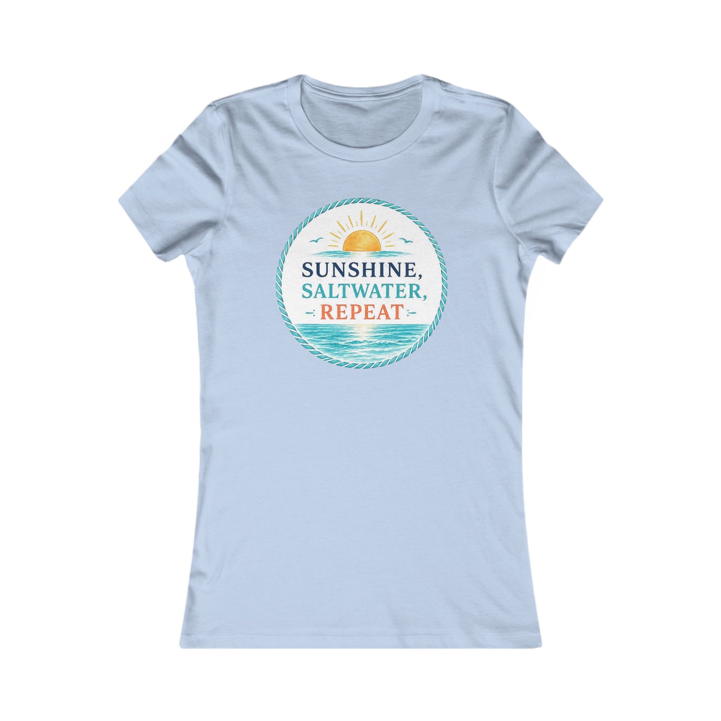 Sunshine, Saltwater, Repeat Women's Tee