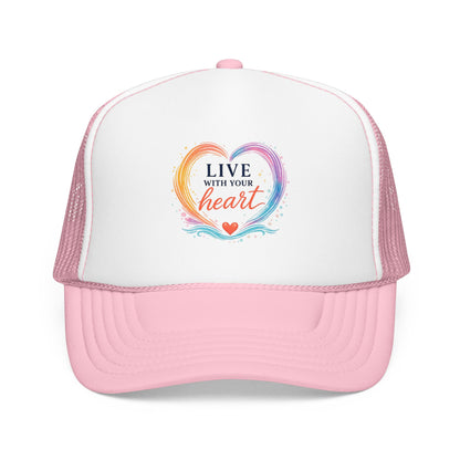 Live With Your Heart Trucker Hat