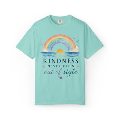 Kindness Never Goes Out Of Style Comfort Tee