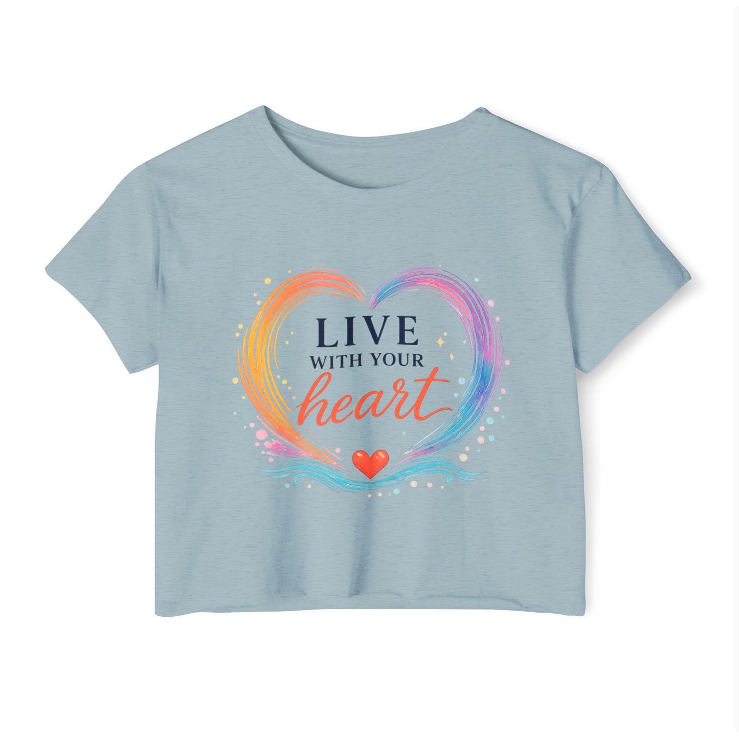 Live With Your Heart Crop Top