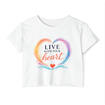 Live With Your Heart Crop Top