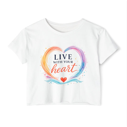 Live With Your Heart Crop Top