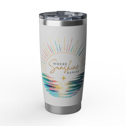 Where Sunshine Dances 20 oz Tumbler