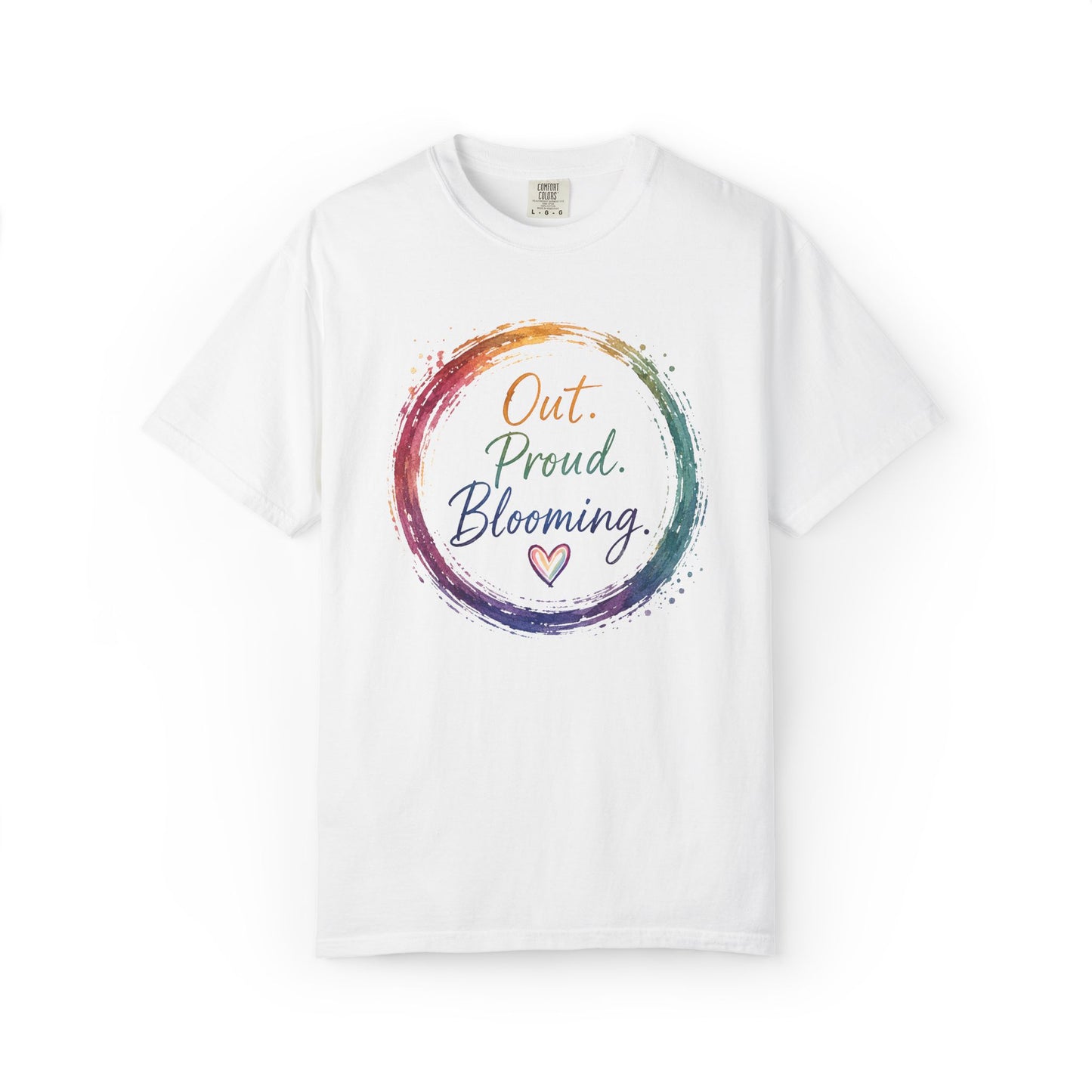 Out. Proud. Blooming. Comfort Tee
