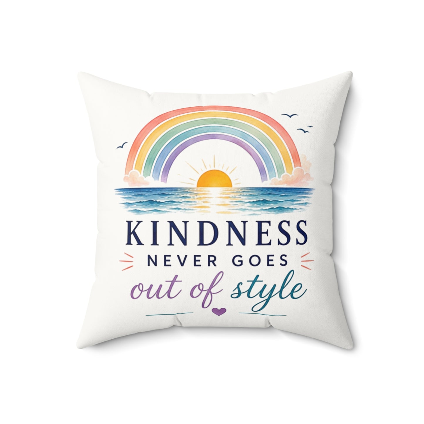 Kindness Never Goes Out Of Style Throw Pillow