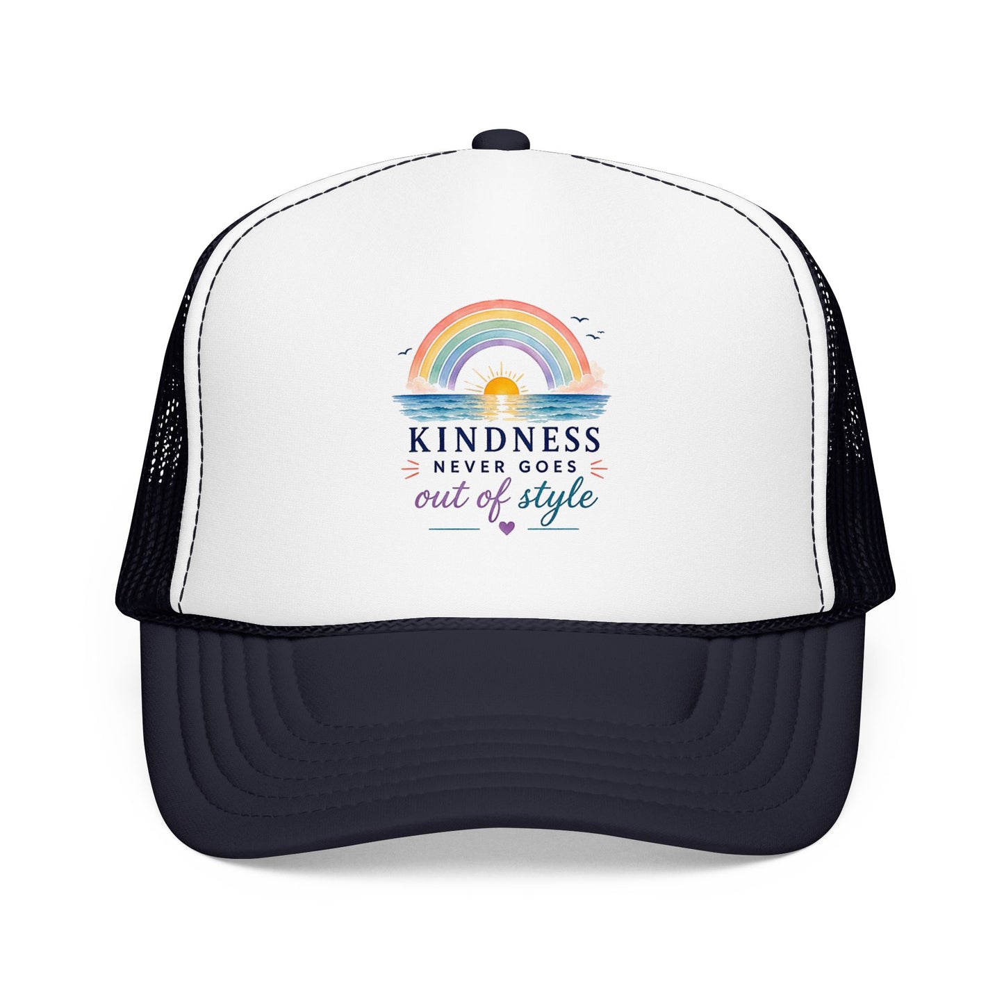Kindness Never Goes Out Of Style Trucker Hat