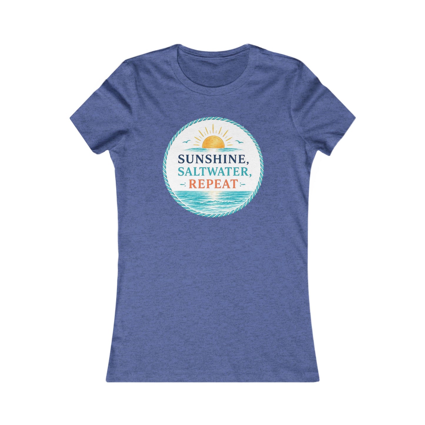 Sunshine, Saltwater, Repeat Women's Tee