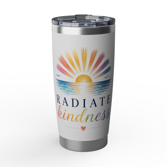 Radiate Kindness 20 oz Tumbler