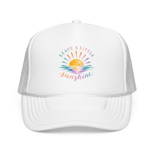 Leave A Little Sunshine Trucker Hat
