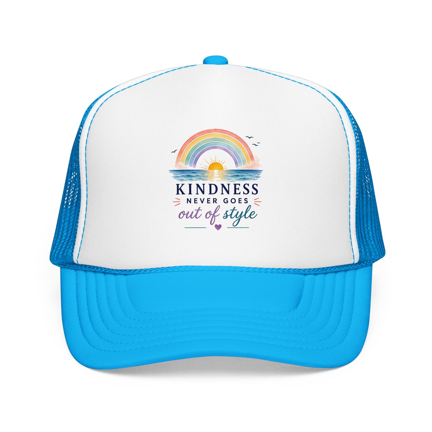 Kindness Never Goes Out Of Style Trucker Hat