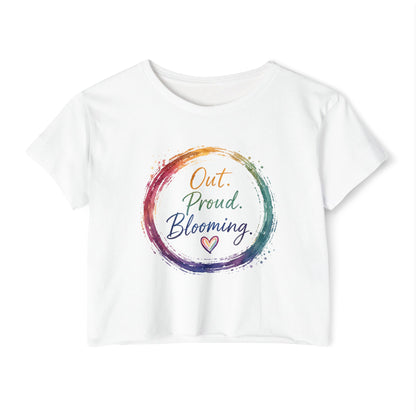 Out. Proud. Blooming. Crop Top