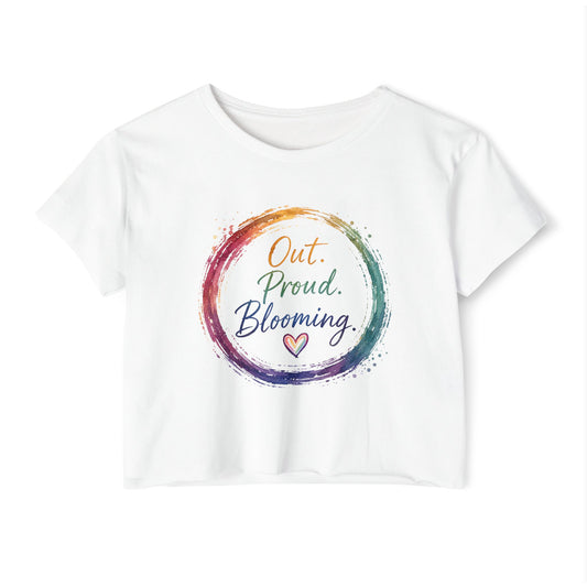 Out. Proud. Blooming. Crop Top