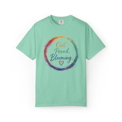 Out. Proud. Blooming. Comfort Tee