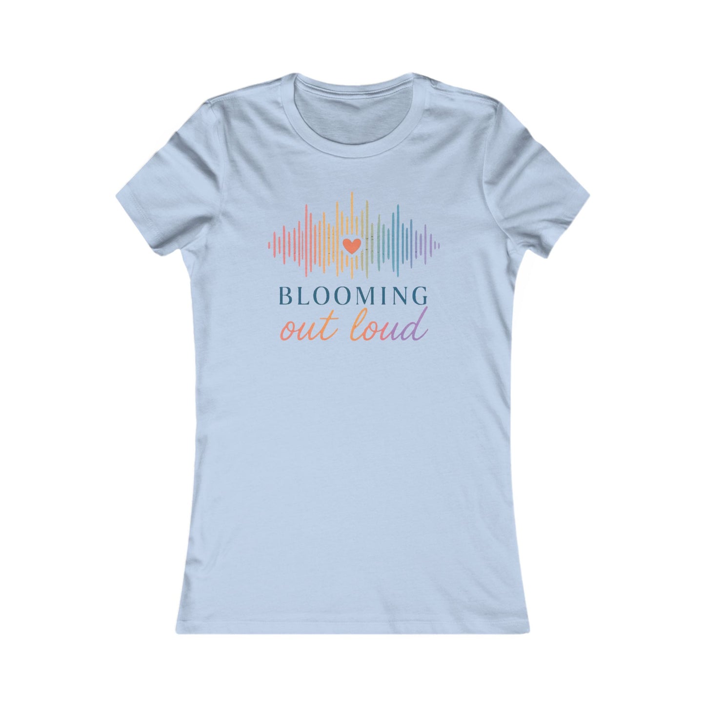 Blooming Out Loud Women's Tee