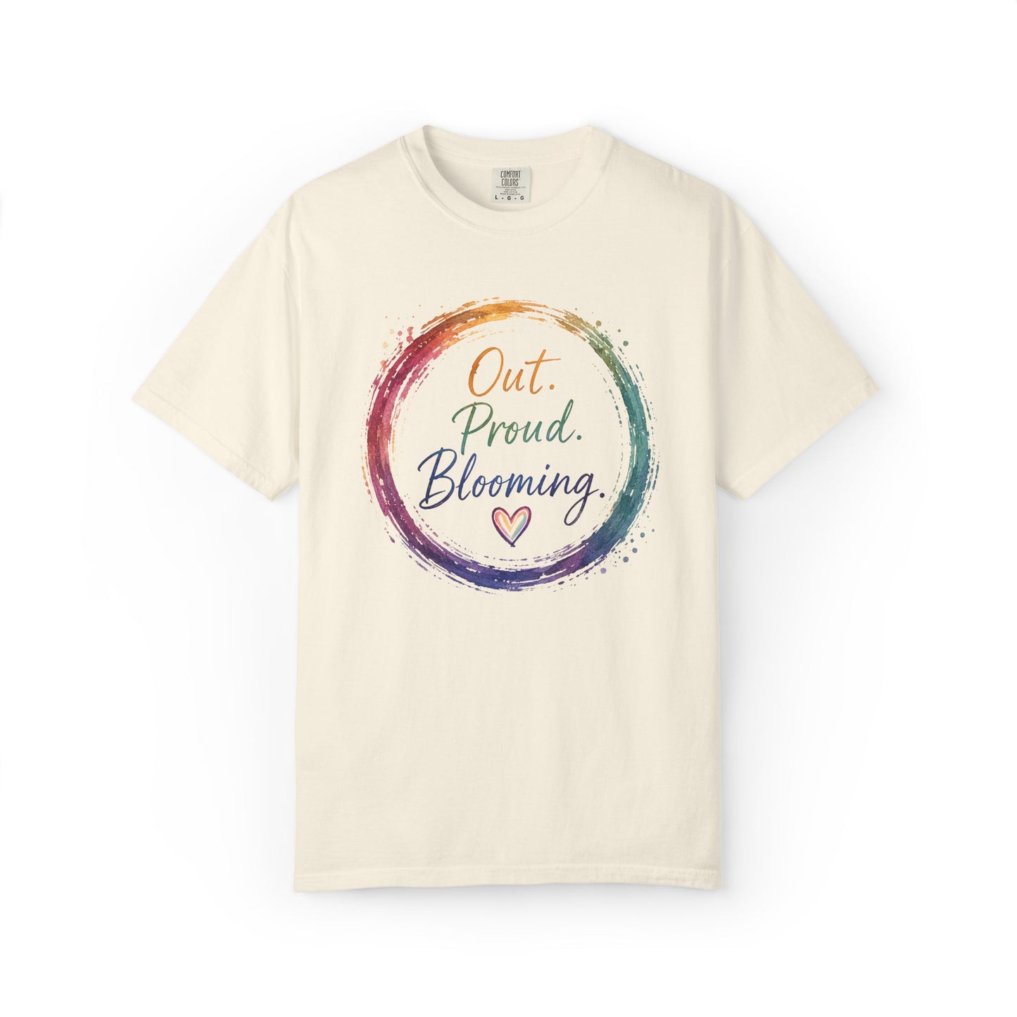Out. Proud. Blooming. Comfort Tee