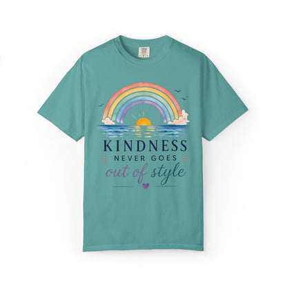 Kindness Never Goes Out Of Style Comfort Tee