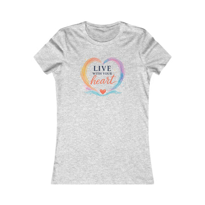 Live With Your Heart Women's Tee