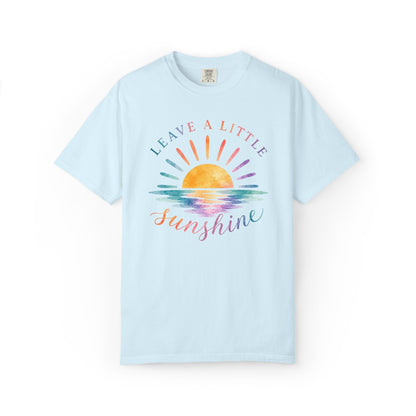Leave A Little Sunshine Comfort Tee