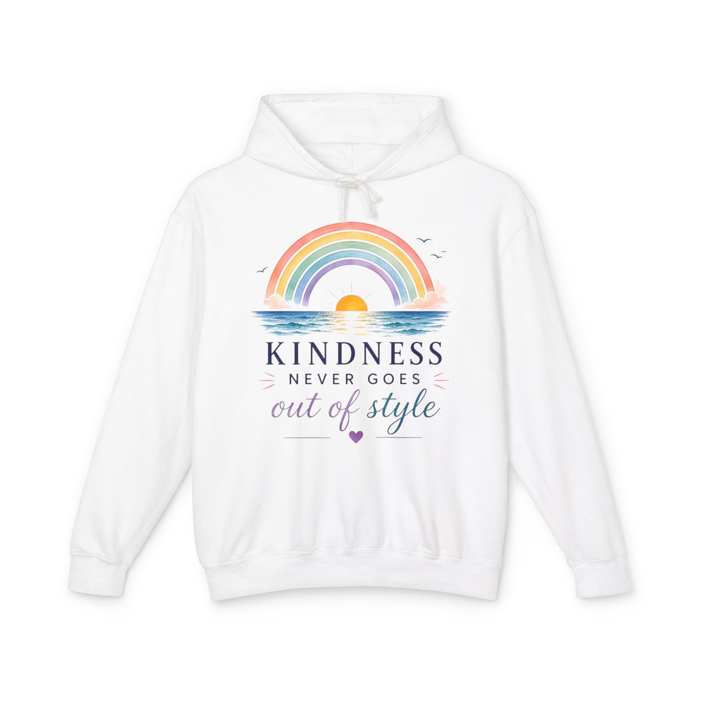 Kindness Never Goes Out Of Style Comfort Hoodie