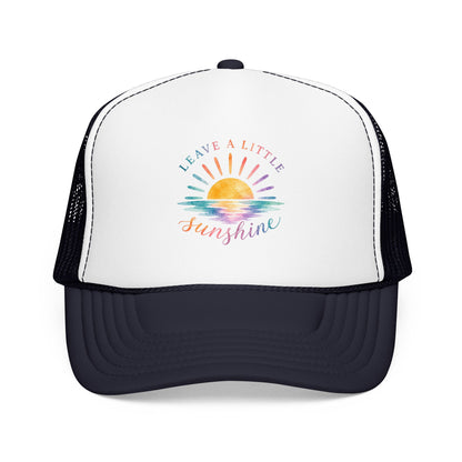 Leave A Little Sunshine Trucker Hat