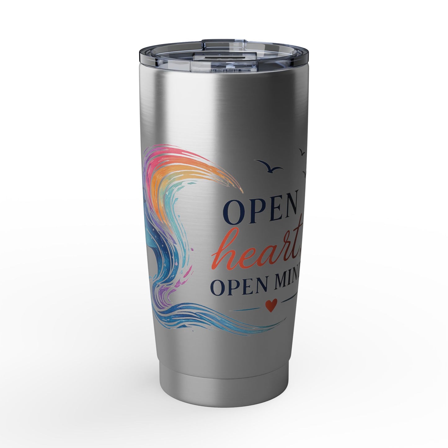 Open Heart, Open Mind 20 oz Tumbler