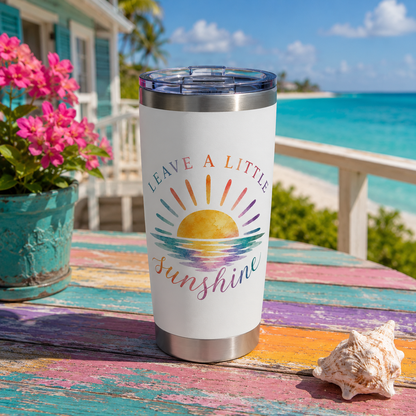 Leave A Little Sunshine 20 oz Tumbler