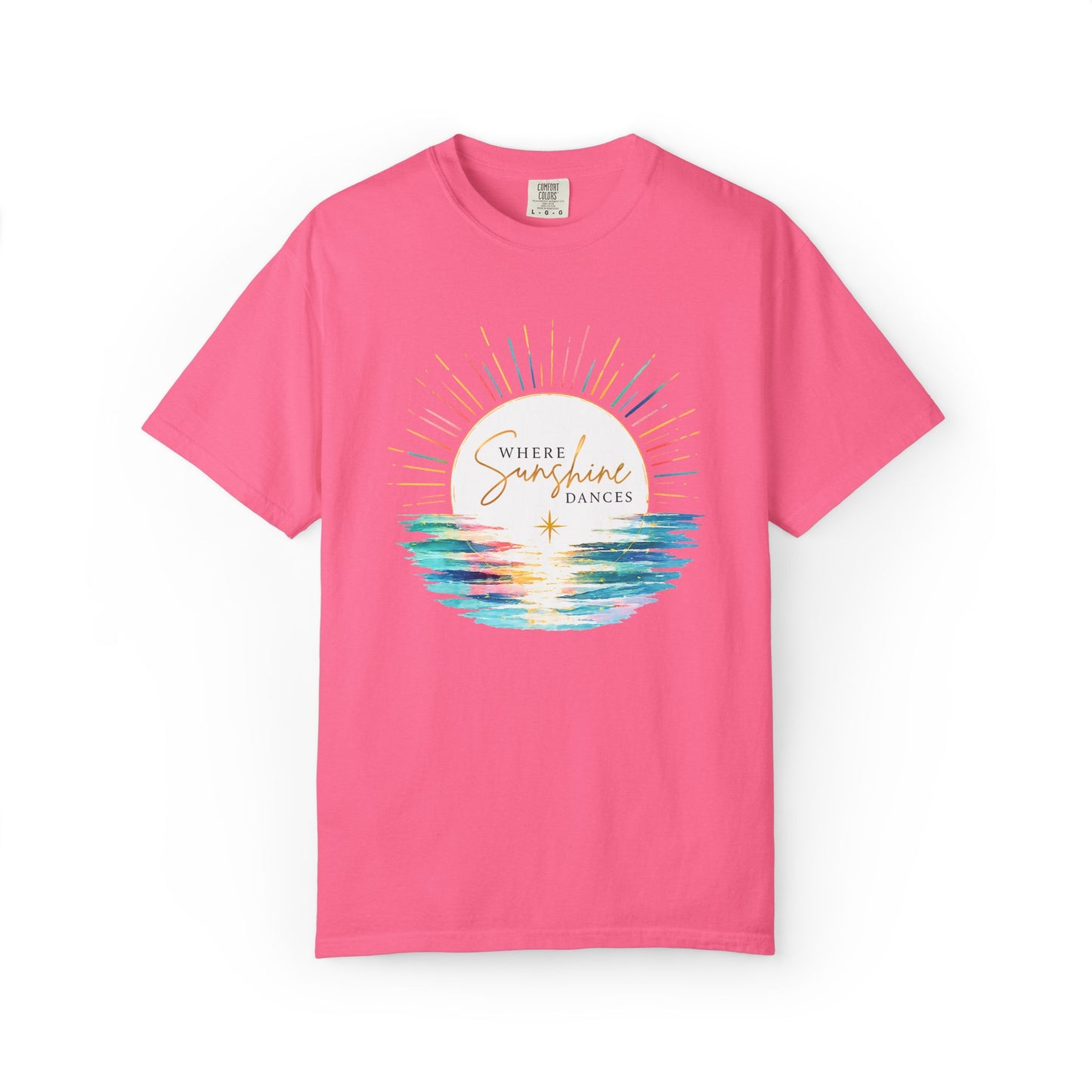 Where Sunshine Dances Comfort Tee