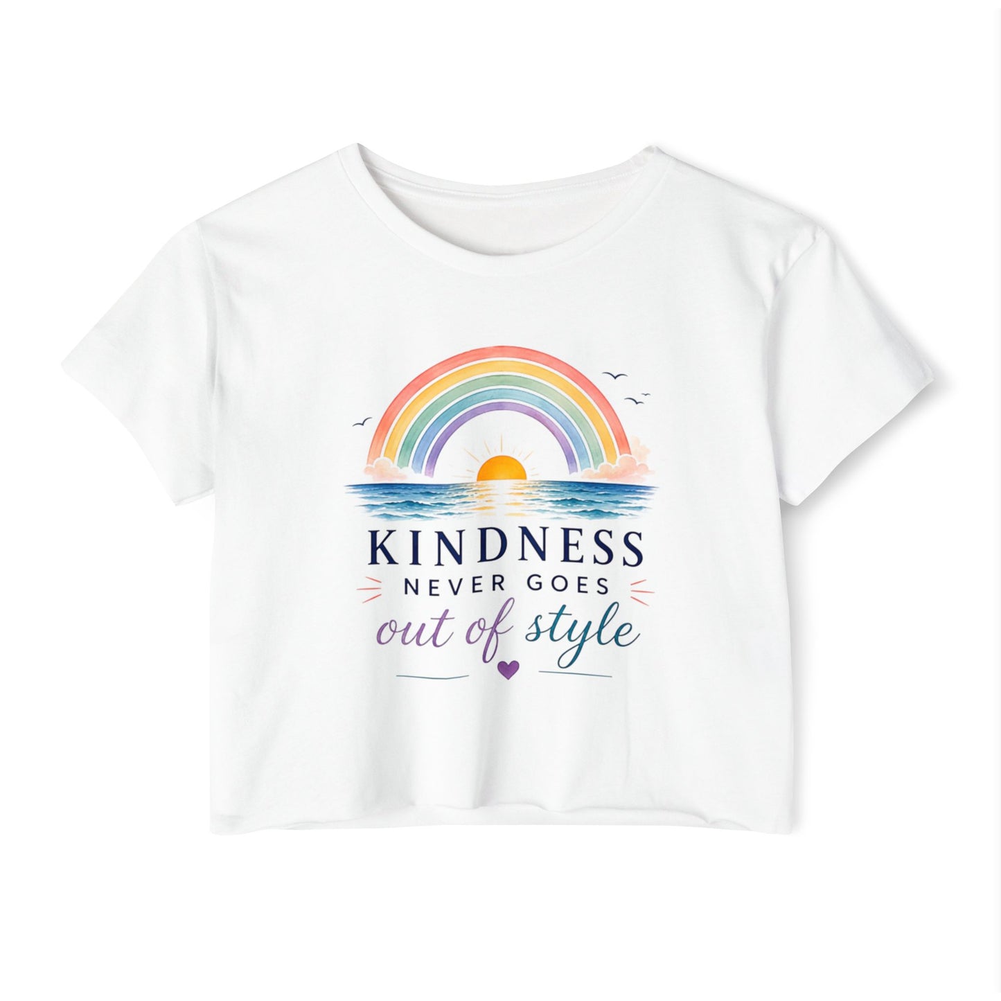 Kindness Never Goes Out Of Style Crop Top