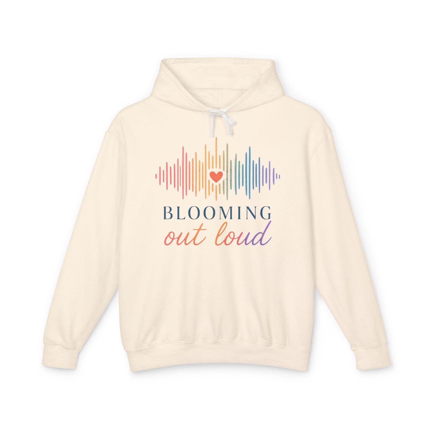 Blooming Out Loud Comfort Hoodie