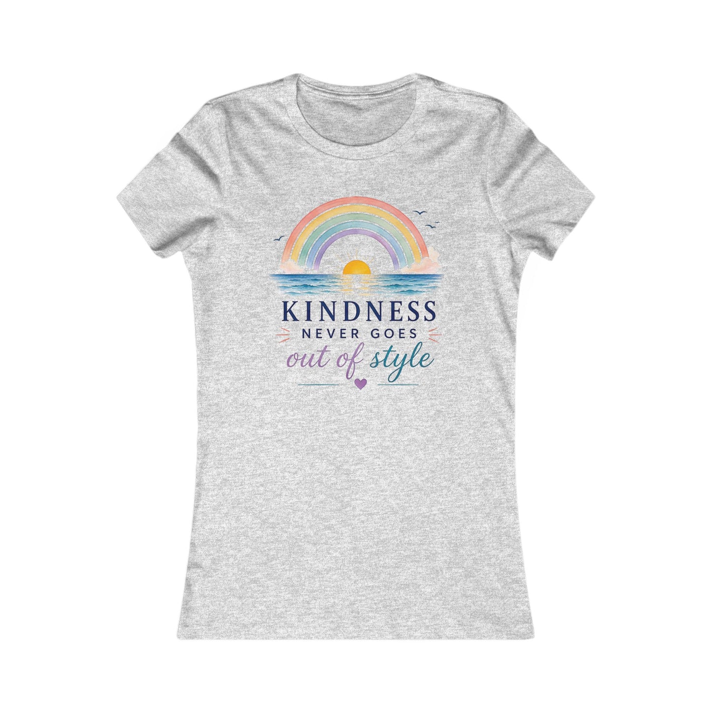 Kindness Never Goes Out Of Style Women's Tee