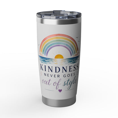 Kindness Never Goes Out Of Style 20 oz Tumbler