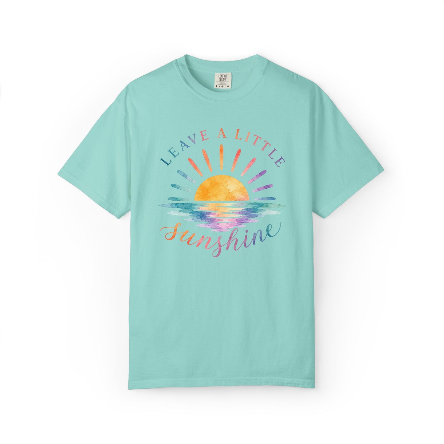 Leave A Little Sunshine Comfort Tee