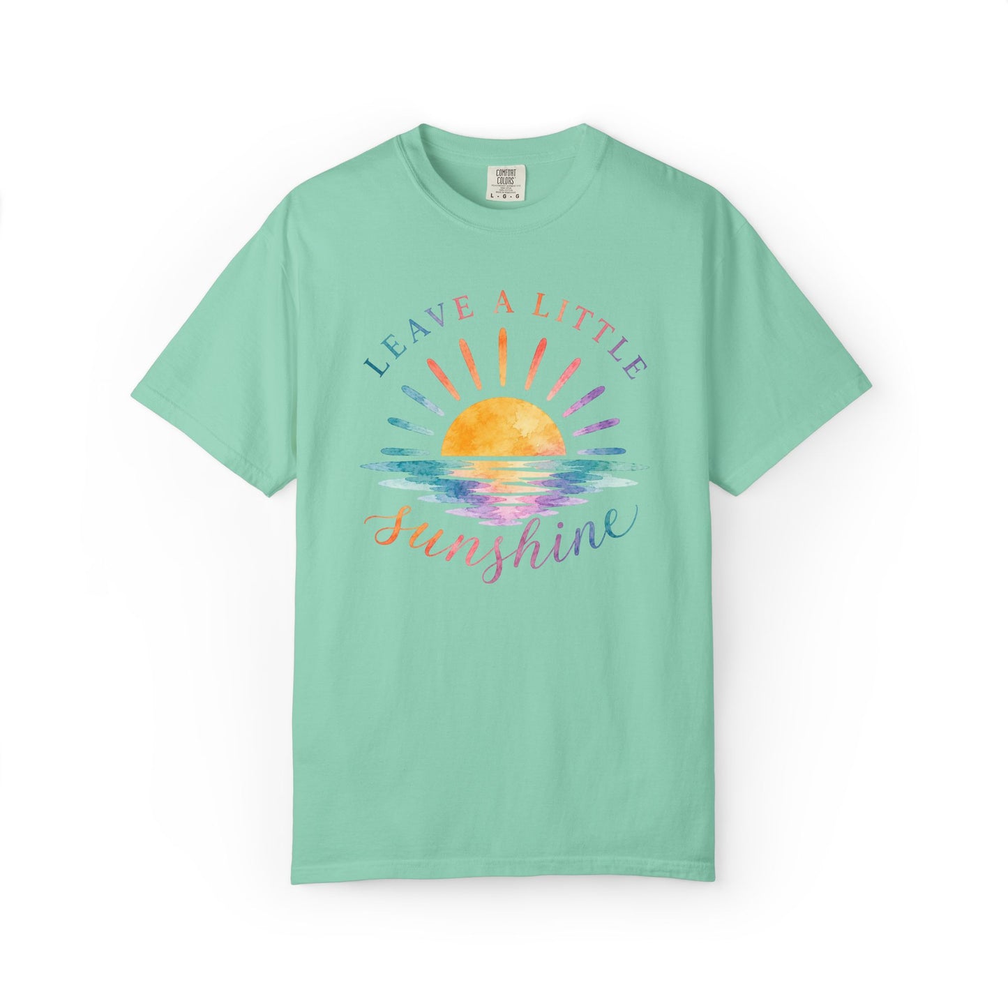 Leave A Little Sunshine Comfort Tee