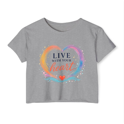 Live With Your Heart Crop Top