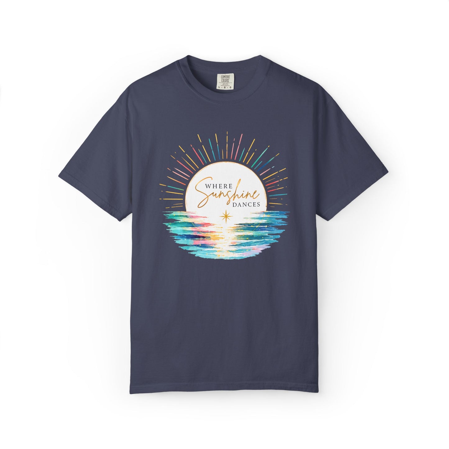 Where Sunshine Dances Comfort Tee