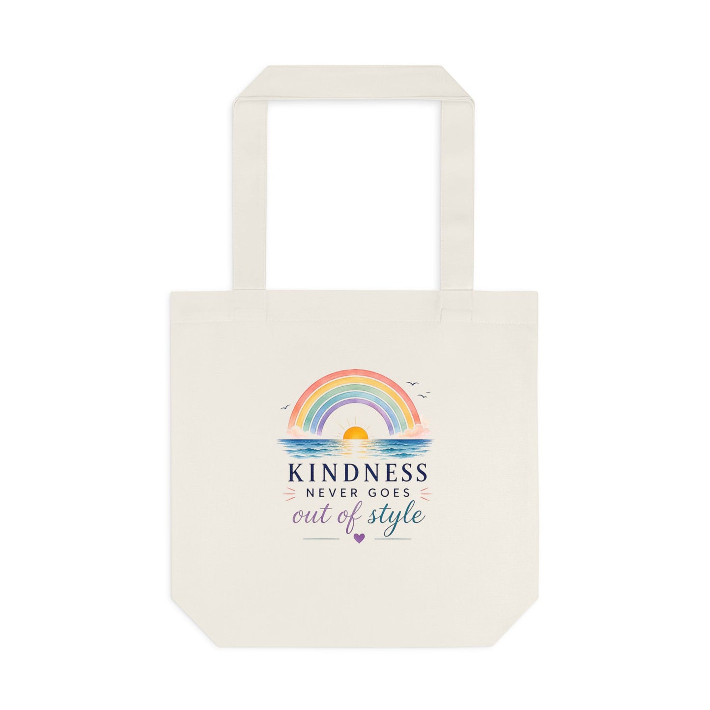 Kindness Never Goes Out Of Style Canvas Tote Bag