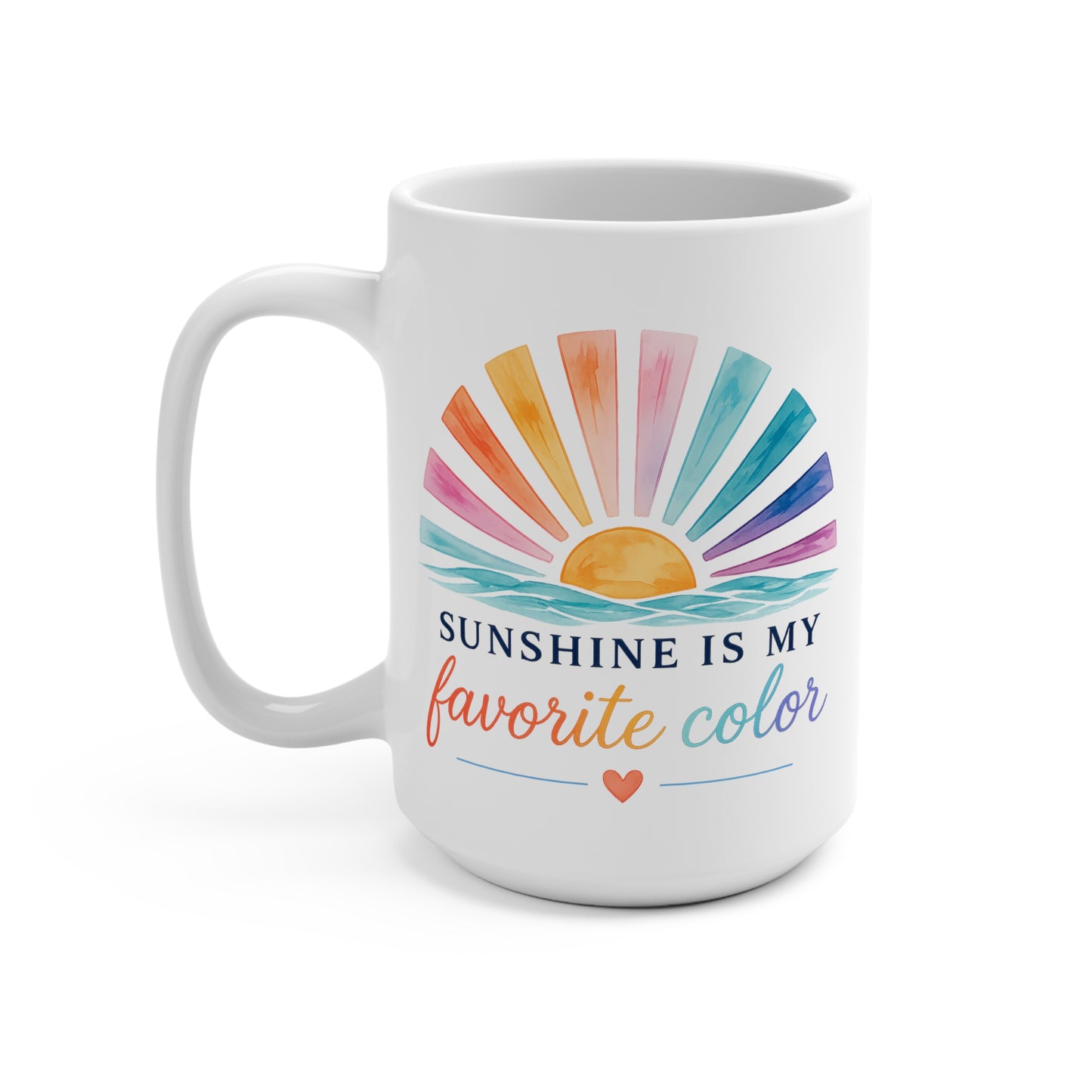 Sunshine Is My Favorite Color 15 oz Mug